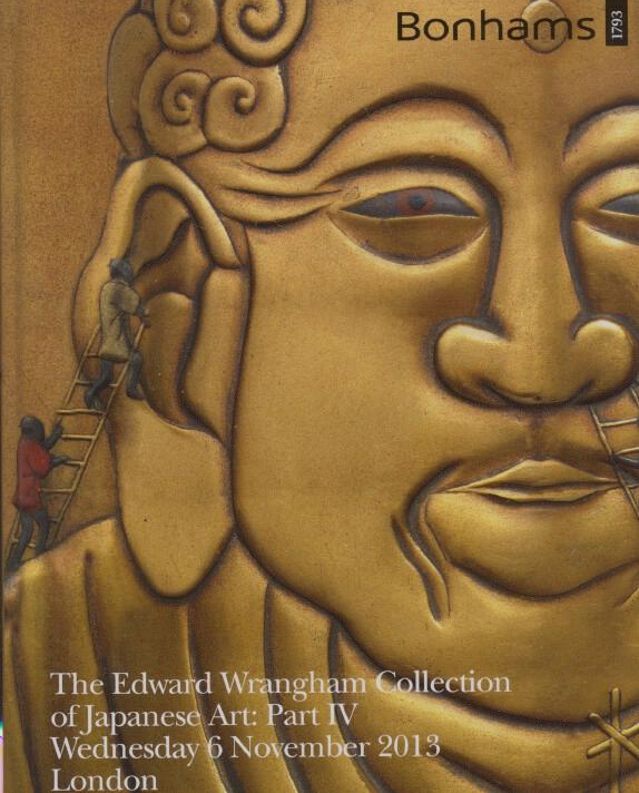 Bonhams November 2013 The Edward Wrangham Collection of Japanese Art Part IV